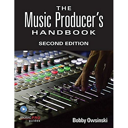 The Music Producer's Handbook: Second Edition (Music Pro Guides)