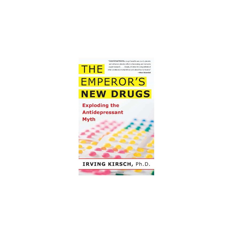 The Emperor's New Drugs: Exploding the Antidepressant Myth