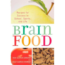 Brain Food: Recipes for Success for School, Sports, and Life