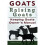 Goats. Raising Goats. Keeping Goats Owners Manual. 1