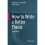 How to Write a Better Thesis 1
