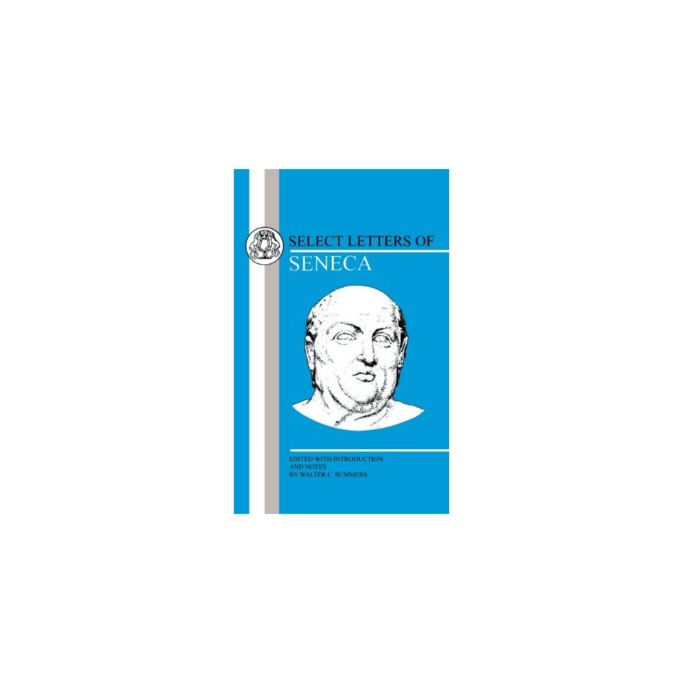 Seneca: Select Letters (Bristol Classical Paperbacks)