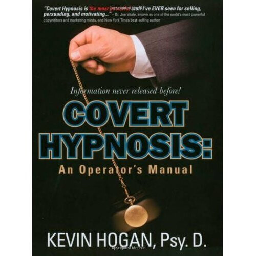 Covert Hypnosis: An Operator's Manual