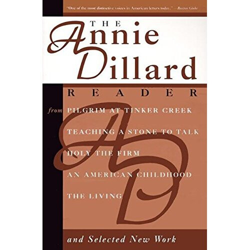 The Annie Dillard Reader