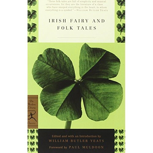 Irish Fairy and Folk Tales (Modern Library Classics)