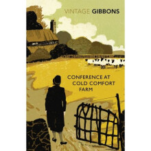 Conference at Cold Comfort Farm (Vintage Classics)