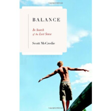 Balance: In Search of the Lost Sense