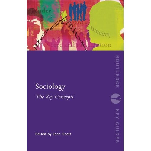Sociology,Key Concepts (Routledge Key Guides)