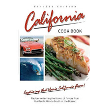 California Cook Book (Cooking Across America Cookbook Collections)