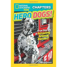 National Geographic Kids Chapters: Hero Dogs (National Geographic Kids Chapters )