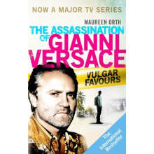 Vulgar Favours: NOW A MAJOR BBC TV SERIES about the Hunt for Andrew Cunanan, The Man Who Killed Gianni Versace