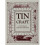 Tin Craft: Making Beautiful Objects from Tin and Tin Cans (Revised) 1