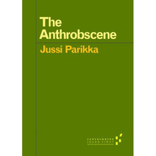 The Anthrobscene (Forerunners: Ideas First)