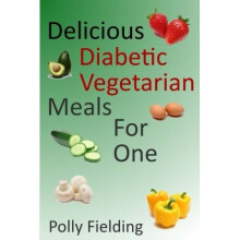 Delicious Vegetarian Diabetic Meals For One