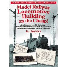 Model Railway Locomotive Building on the Cheap (Library of Railway Modelling)