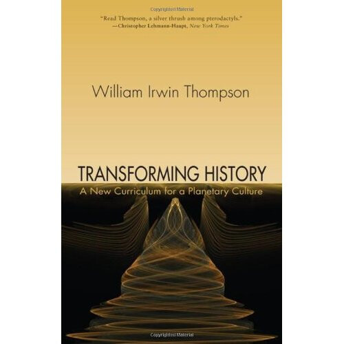 Transforming History: A New Curriculum for a Planetary Culture