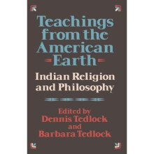 Teachings from the American Earth: Indian Religion and Philosophy: Indian Religion and Philosophy