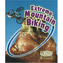 Extreme Mountain Biking (Extreme Sports - No Limits)