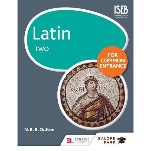 Latin for Common Entrance Two (Galore Park Common Entran)