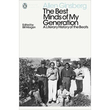 The Best Minds of My Generation: A Literary History of the Beats (Penguin Modern Classics)