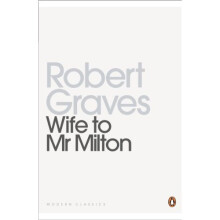 Wife to Mr Milton (Penguin Modern Classics)