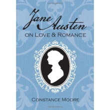 Jane Austen on Love and Romance