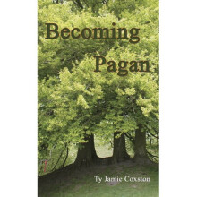 Becoming Pagan: A Guide