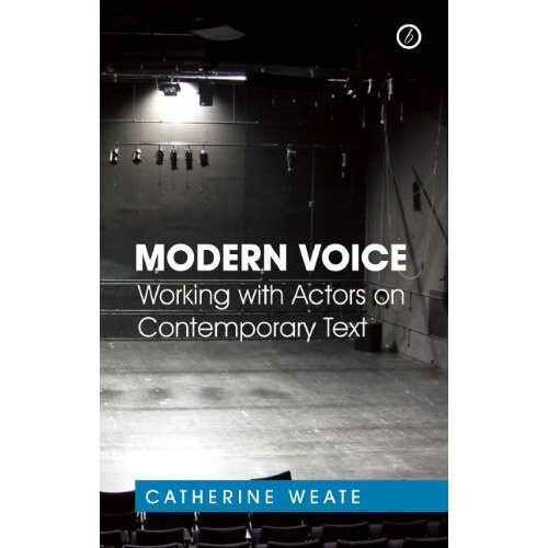 Modern Voice: Working with Actors on Contemporary Text