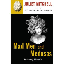 Mad Men And Medusas: Reclaiming Hysteria
