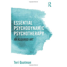 Essential Psychodynamic Psychotherapy: An Acquired Art