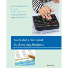 How to Start a Home-Based Bookkeeping Business (Home-Based Business Series)
