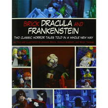 Brick Dracula and Frankenstein: Two Classic Horror Tales Told in a Whole New Way
