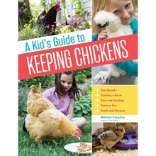 Kid's Guide to Keeping Chickens, A