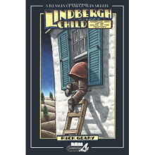 Lindbergh Child: America's Hero and the Crime of the Century (Treasury of XXth Century Murder (paperback)) - Book