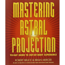 Mastering Astral Projection: 90-Day Guide to Out-of-Body Experience