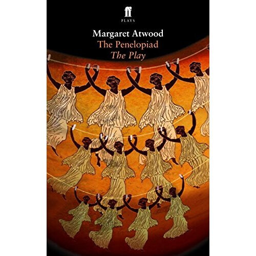 The Penelopiad (Faber Drama)