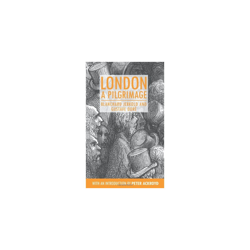 London: A Pilgrimage (Anthem Travel Classics)