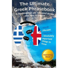 The Ultimate Greek Phrasebook: Everything that you will need during your stay in Greece