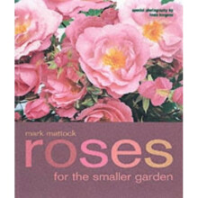 Roses for the Smaller Garden