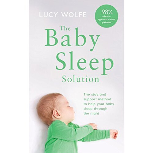 The Baby Sleep Solution - Lucy Wolfe