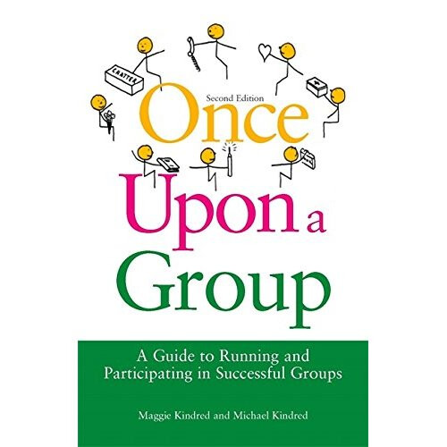 Once Upon a Group: A Guide to Running and Participating in Successful Groups
