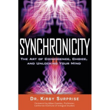 Synchronicity: The Art of Coincidence, Change, and Unlocking Your Mind