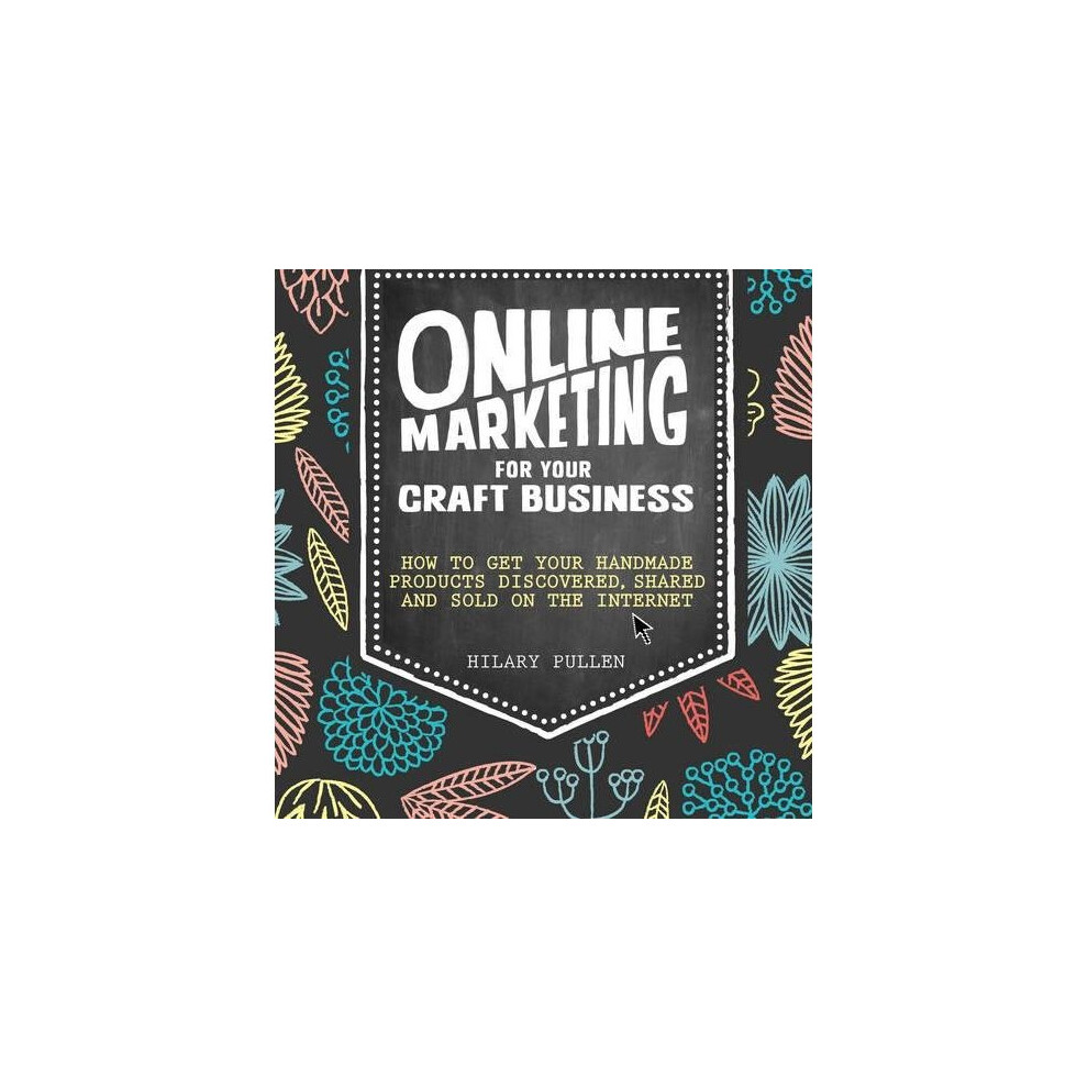 Online Marketing for Your Craft Business: How to get your handmade products discovered, shared and sold on the internet-image-OPC-PDTYVS-NEW