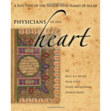 Physician's Of The Heart: A Sufi View of the 99 Names of Allah