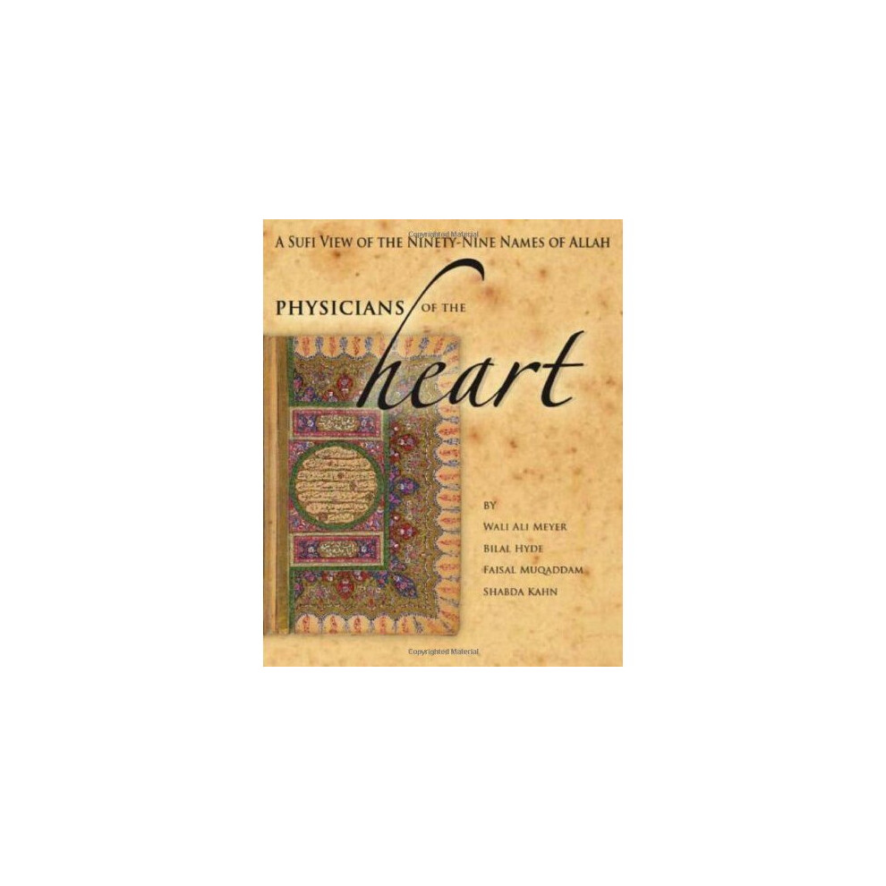 Physician's Of The Heart: A Sufi View of the 99 Names of Allah