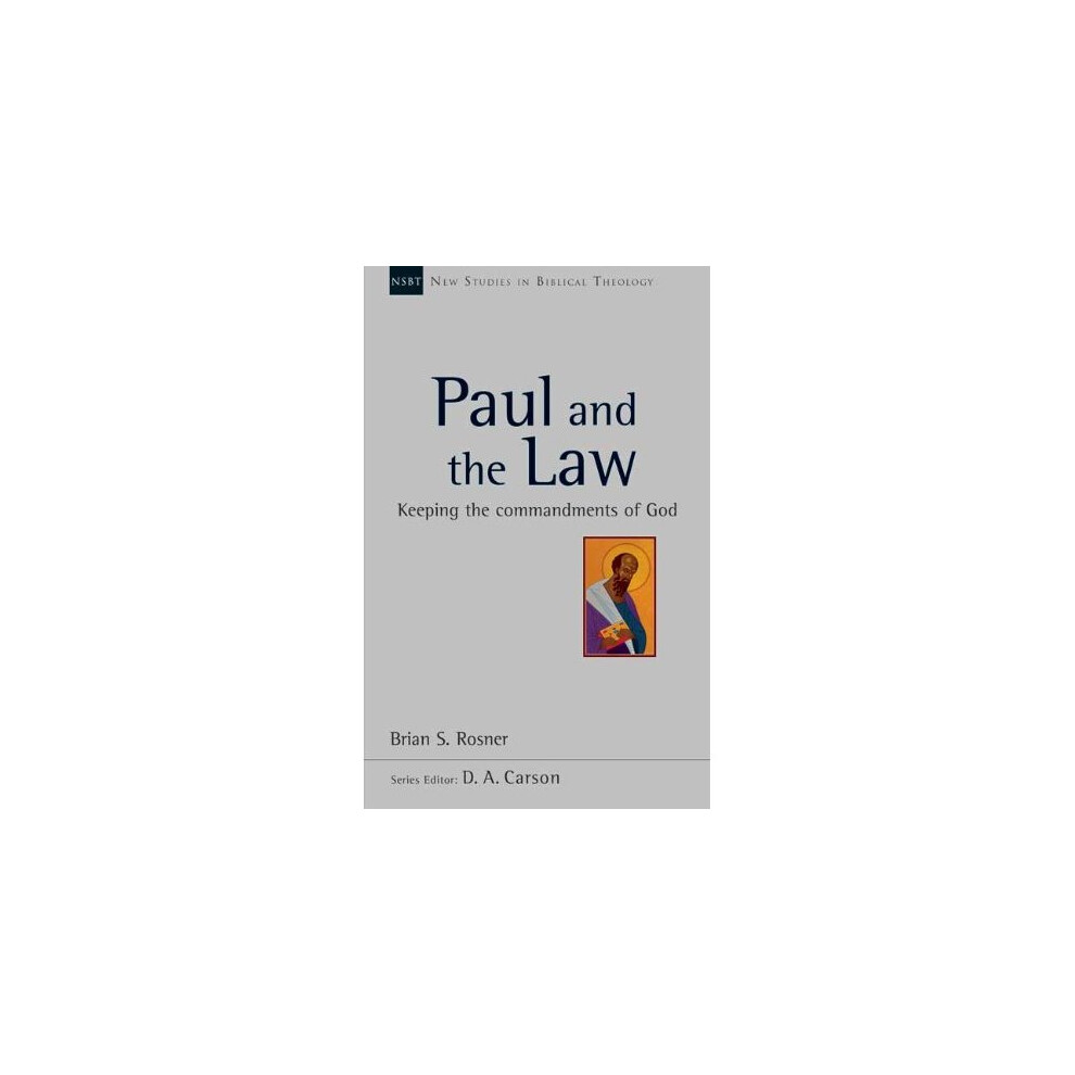 Paul and the Law (New Studies in Biblical Theology)