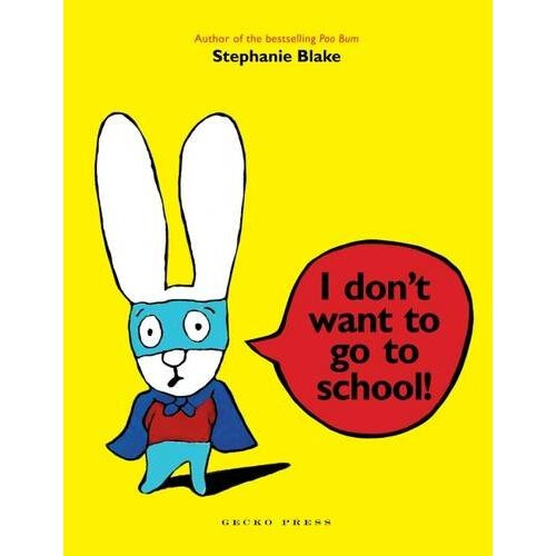 I Don't Want to Go to School