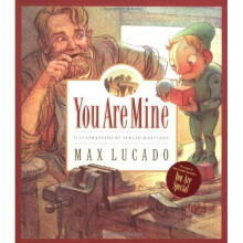 You Are Mine (Max Lucado's Wemmicks)