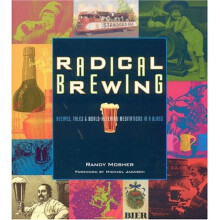 Radical Brewing: Tales and World-Altering Meditations in a Glass