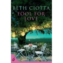 Fool For Love (Cupcake Lovers Book 1): A mouth-watering tale of romance and cake